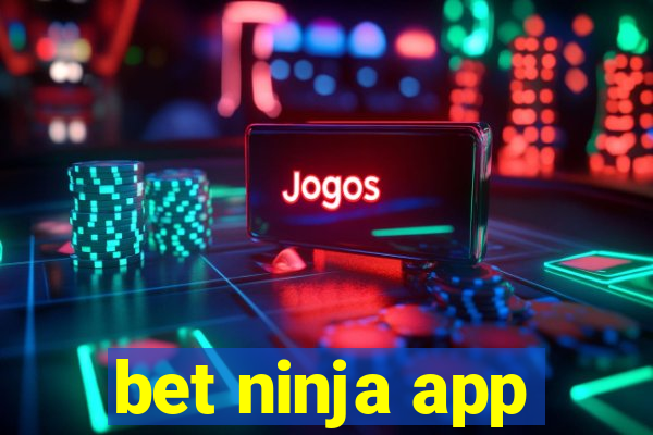 bet ninja app